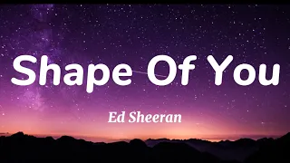 Ed Sheeran - Shape Of You (Lyrics) #lyrics #lyricvideo #viral #edsheeran #shapeofyou