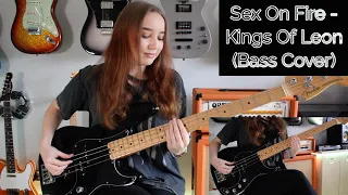 Sex On Fire - Kings Of Leon (Bass Cover)