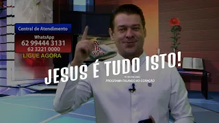 JESUS É TUDO ISTO! | Programa Falando ao Coração | Pastor Welton Lemos