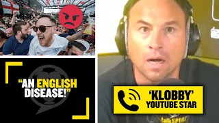 "AN ENGLISH DISEASE!" 🤬 Regular caller 'Klobby' SLAMS England fans for disrespecting other teams