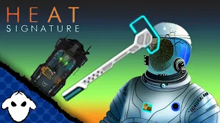 In Space, No one can hear your skull crack | Heat Signature
