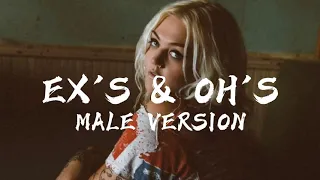 Elle King - Ex's & Oh's // MALE VERSION (Lyrics)