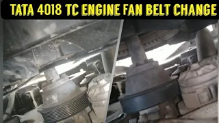 How to Tata 4018 tc engine Fan belt change ! Tc engine Fan belt change easy steps !