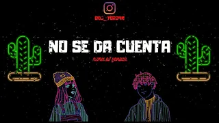 No Se Da Cuenta (REMIX) ✘ DJ YORDAN