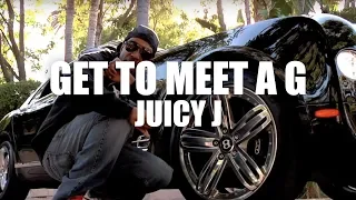 Juicy J "Get To Meet A G" (Official Music Video)