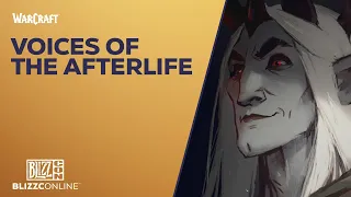 BlizzConline 2021 - World of Warcraft: Voices of the Afterlife