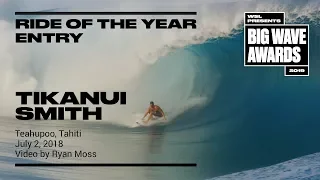 Tikanui Smith at Teahupoo - 2019 Ride of the Year Entry - WSL Big Wave Award