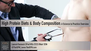 High Protein Diets and Body Composition: A Science to Practice Overview