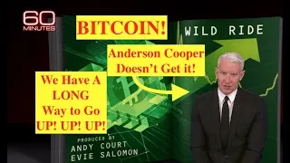 Bitcoin! 60 Minutes Show Proves..."WE HAVE ONLY JUST BEGUN!!" (Bix Weir)