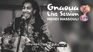 Mehdi Nassouli Gnawa live session - Jilala / Part I