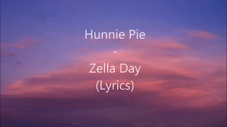 Zella Day - Hunnie Pie (Lyrics)