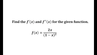 Find the First and Second Derivative Using the Quotient Rule (Mono Over Squared Binomial)