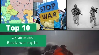 10 Myths About Russia - Ukraine War #stopwar #ukraine