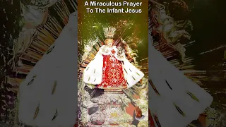 A Miraculous Prayer To The Infant Jesus