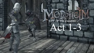 Mordheim: City of the Damned - Act 1-3 [PC]