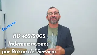 Real Decreto 462/2002,  Indemnizaciones por Razón del Servicio.