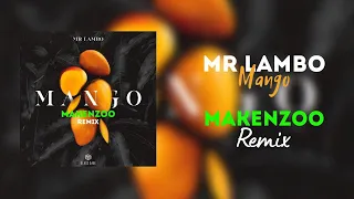 Mr Lambo - Mango (Makenzoo remix)