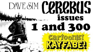 Comparing Dave Sim's Cerebus Issue 1 and issue 300 After 25 Years of Honing His Craft.