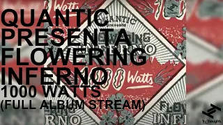 Quantic presenta Flowering Inferno - 1000 Watts (Full Album Stream)