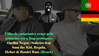 Orelha Negra - Solteiro feat Sam the Kid, Regula, H.&R. Rmx (React) Alemão reage a Rap português #14