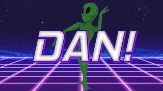 HAPPY BIRTHDAY DAN! - ALIEN REMIX