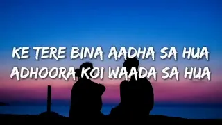 Ke Tere Bina Aadha Sa Hua | Sad ♡ Song | SM