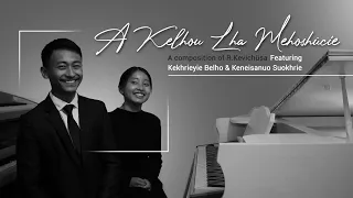 A Kelhou Lha Mehoshücie - R. Kevichüsa (Featuring Kekhrieyie Belho & Keneisanuo Suokhrie)