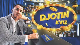 DJOTIN KVIZ! *TREĆI DEO*