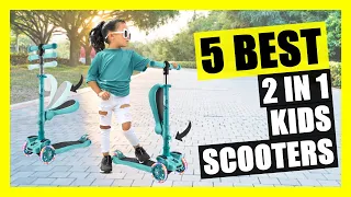 TOP 5: Best 2 in 1 Scooter for Kids | Removable Seat & Flashing Wheels