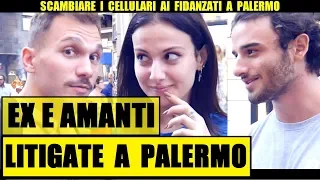 SCAMBIARE I CELLULARI ai Fidanzati a PALERMO: Panico e Terrore - Giacomo Hawkman