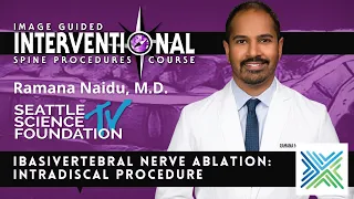 Basivertebral Nerve Ablation  Intradiscal Procedure - Ramana Naidu, M.D.