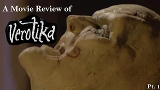 Z Reviews a Movie : Verotika Part 1