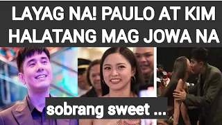 LAYAG NA! PAULO AVELINO AT KIM CHIU HALATANG MAG JOWA NA!