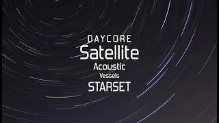 [Daycore/Anti] Satellite (Acoustic) - STARSET (lyrics) [Anti-Nightcore]