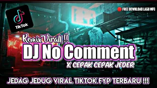 DJ NO COMENT 🔥 || DIPUTUSIN PACARMU DITINGGALIN PACARMU FYPツ VIRAL TIKTOK TERBARU !!!