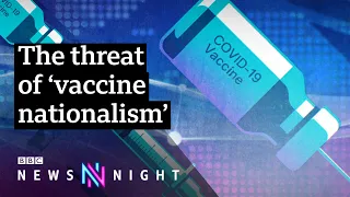 Covid: UK fighting patent-free Covid vaccine proposals - BBC Newsnight