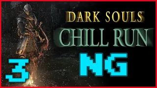 🔴 Dark Souls Chill Run | NG - Part 3