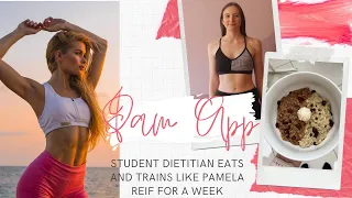 Student Dietitian Eats and Trains like Pamela Reif for a Week! Pam App Review; Before and After