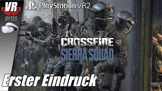 Crossfire Sierra Squad / PSVR2 / Deutsch / Erster Eindruck / PSVR 2 Spiele Deutsch