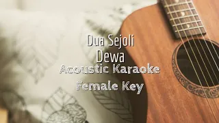 Dua Sejoli - Dewa - Acoustic Karaoke (Female Key)