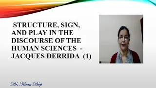 Structure, Sign, and Play in the Discourse of the Human Sciences  - Jacques Derrida  (1)