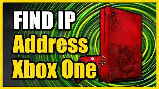 How to Find Xbox One IP Address & Enter Manual IP (Static IP)