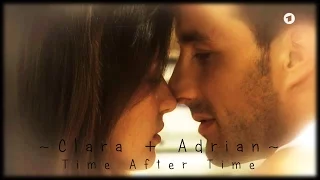 ♥Clara & Adrian ~ Time After Time♥