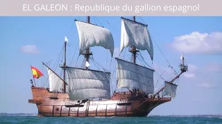 El Galeon : une réplique du galion espagnol du XVIIe siècle