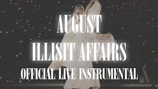 Taylor Swift - August x Illicit Affairs (The Eras Tour Instrumental With Backing Vocals)