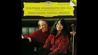 Schumann: Sonata for Violin and Piano in D minor, No. 2, Op. 121 - Gidon Kremer & Martha Argerich