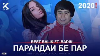 REST Pro (RaLiK) ft. Badik - Парандаи бе пар (2020)