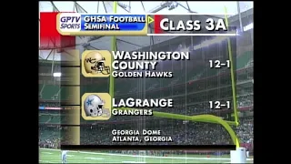 GHSA 3A Semifinal: LaGrange vs. Washington County - Dec. 12, 2003