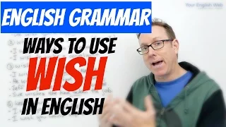 English grammar - Ways to use WISH in English - gramática inglesa