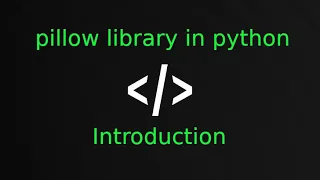 pillow library in python [ Introduction ]